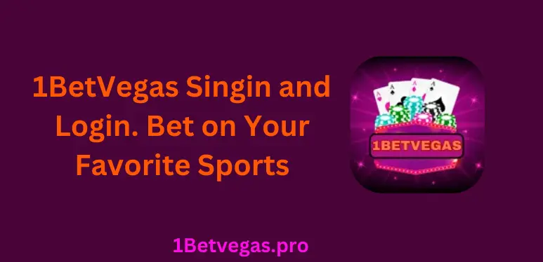 1betvegas login and signin